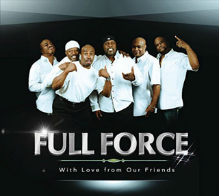 Full Force’s 2014 album, With Love From Our FriendsAmazon.com